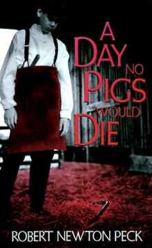 A Day No Pigs Would Die Free Online Summary Study Guide Robert Newton Peck