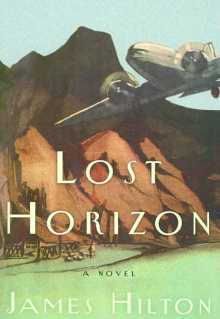 Lost Horizon Free Online Summary Study Guide James Hilton