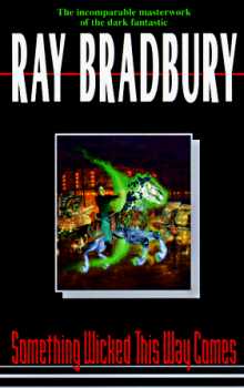 Something Wicked This Way Comes Free Online Summary Study Guide Ray Bradbury